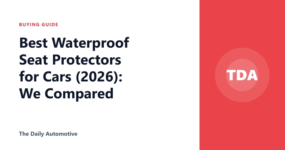 Best Waterproof Seat Protectors for Cars (2026): We Compared