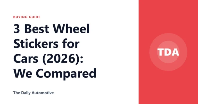 3 Best Wheel Stickers for Cars (2026): We Compared