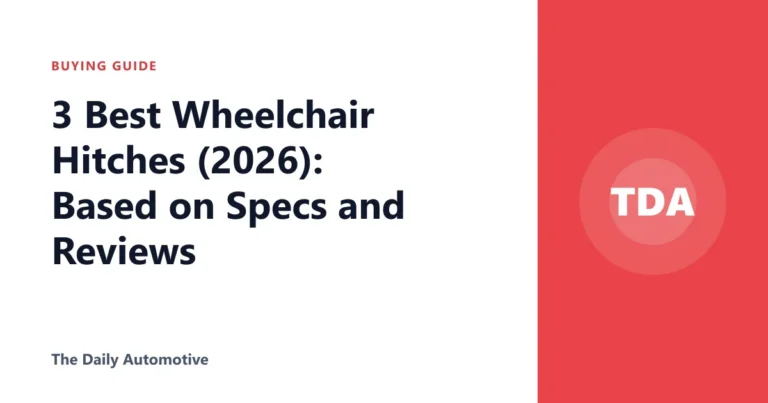 3 Best Wheelchair Hitches (2026): Based on Specs and Reviews