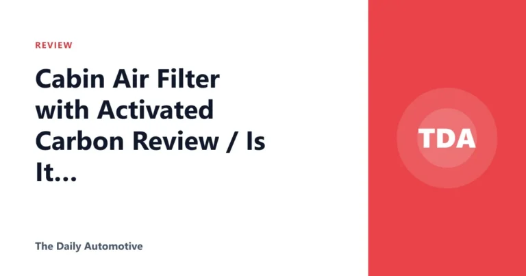 Cabin Air Filter with Activated Carbon Review / Is It Worth It