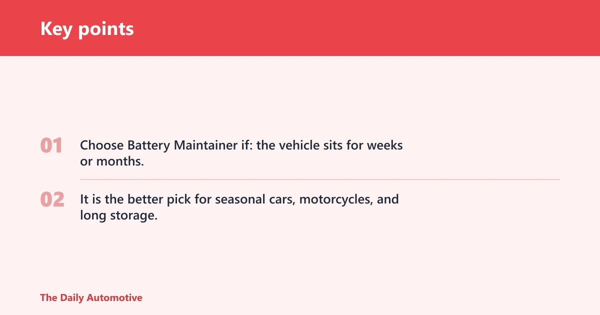 Key points: Choose Car Battery Charger if… / Choose Battery Maintainer if…