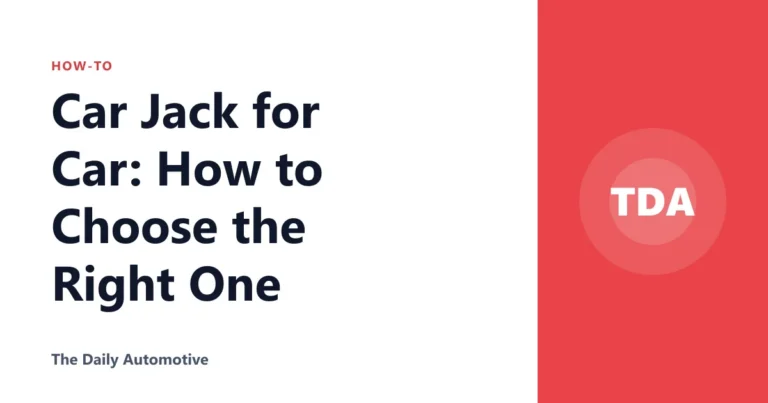 Car Jack for Car: How to Choose the Right One