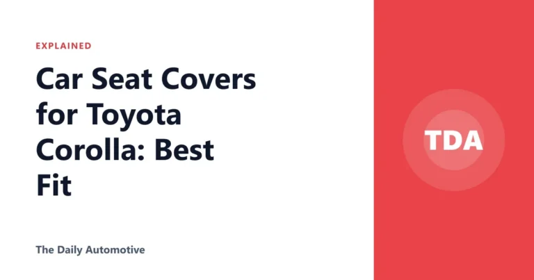 Car Seat Covers for Toyota Corolla: Best Fit
