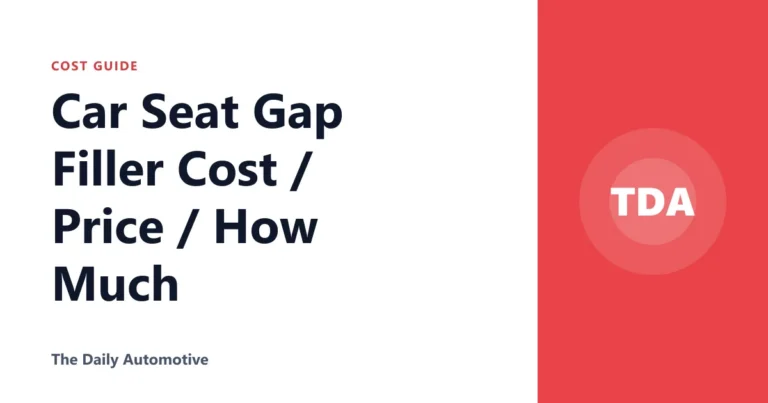 Car Seat Gap Filler Cost / Price / How Much
