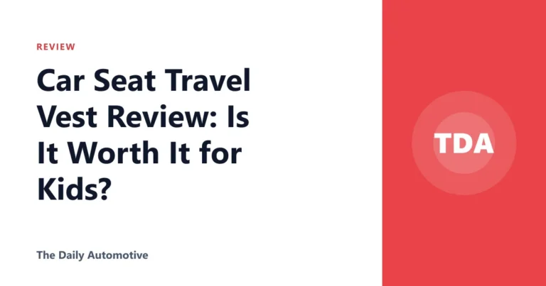 Car Seat Travel Vest Review: Is It Worth It for Kids?