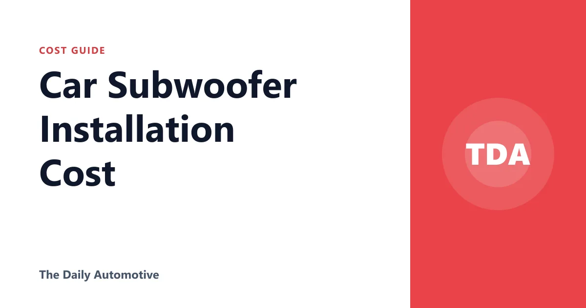 Car Subwoofer Installation Cost