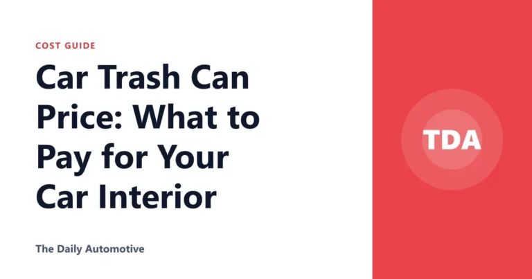 Car Trash Can Price: What to Pay for Your Car Interior