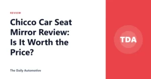 Chicco Car Seat Mirror Review: Is It Worth the Price?