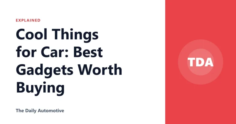 Cool Things for Car: Best Gadgets Worth Buying