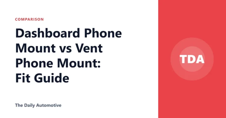 Dashboard Phone Mount vs Vent Phone Mount: Fit Guide