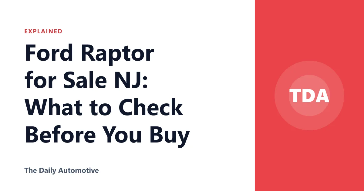 Ford Raptor for Sale NJ: What to Check Before You Buy