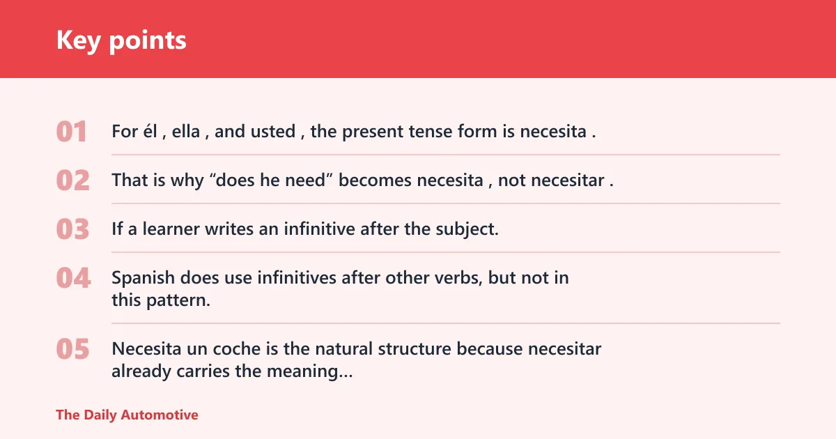 Key points: Why necesita is the right verb form