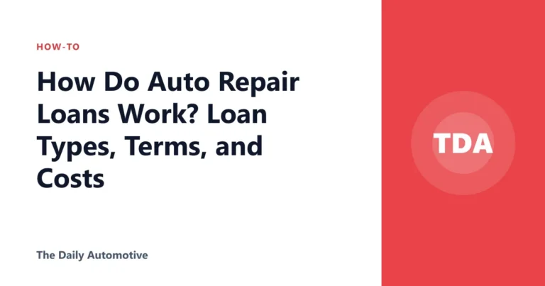 How Do Auto Repair Loans Work? Loan Types, Terms, and Costs