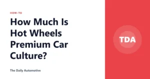 How Much Is Hot Wheels Premium Car Culture?