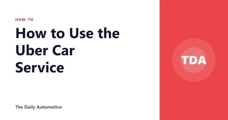 How to Use the Uber Car Service
