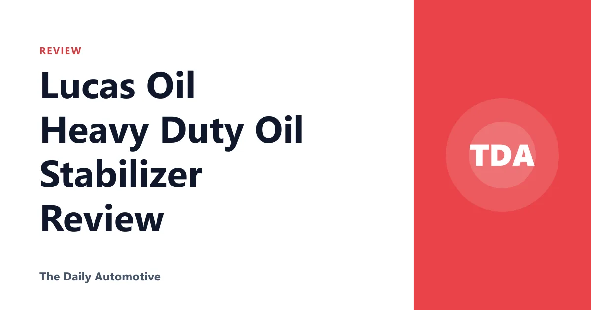 Lucas Oil Heavy Duty Oil Stabilizer Review