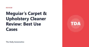 Meguiar’s Carpet & Upholstery Cleaner Review: Best Use Cases