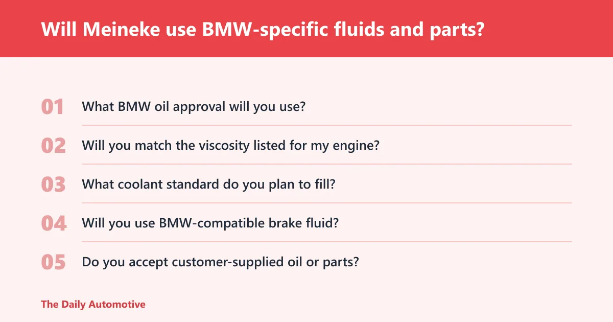 Steps: Will Meineke use BMW-specific fluids and parts?