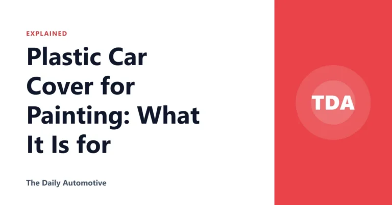 Plastic Car Cover for Painting: What It Is for