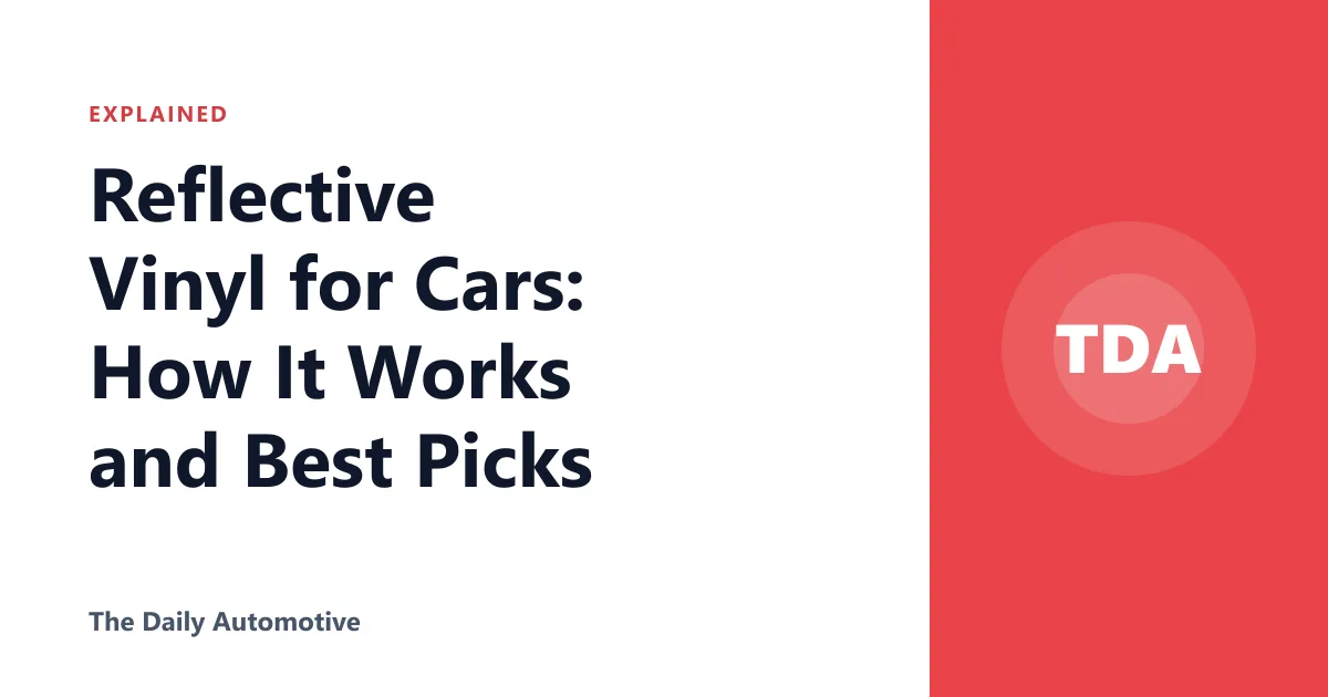 Reflective Vinyl for Cars: How It Works and Best Picks