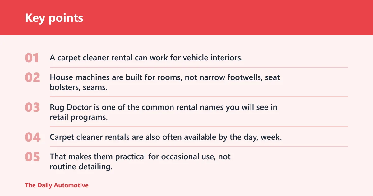 Key points: Can you rent a carpet cleaner for a car?
