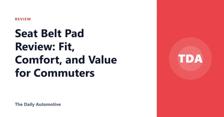 Seat Belt Pad Review: Fit, Comfort, and Value for Commuters