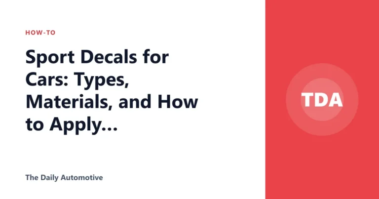 Sport Decals for Cars: Types, Materials, and How to Apply Them