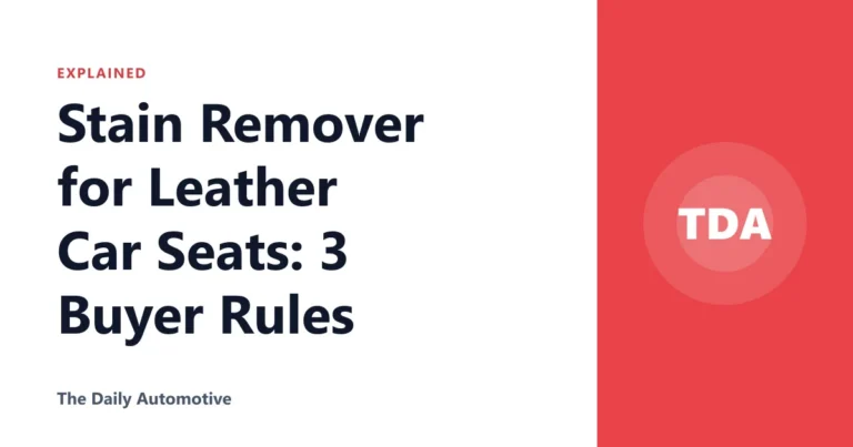 Stain Remover for Leather Car Seats: 3 Buyer Rules