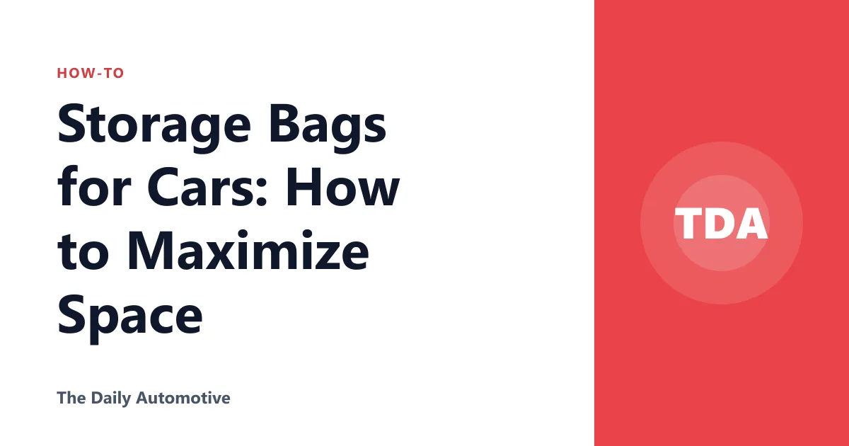Storage Bags for Cars: How to Maximize Space