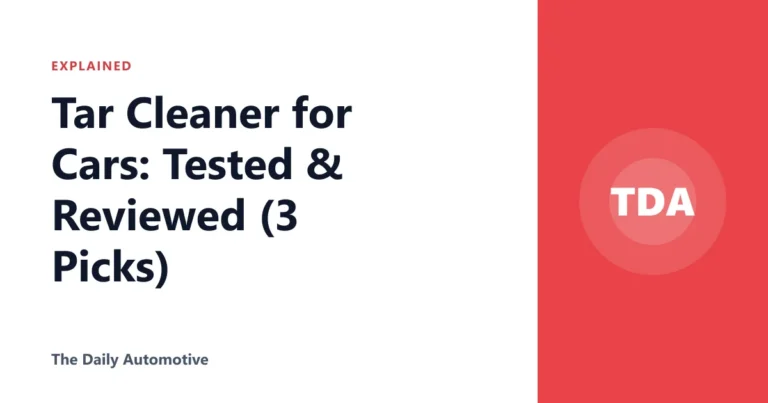 Tar Cleaner for Cars: Tested & Reviewed (3 Picks)