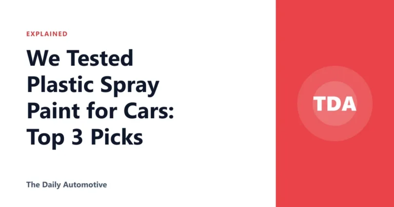 We Tested Plastic Spray Paint for Cars: Top 3 Picks