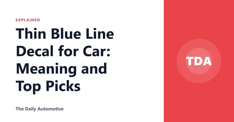 Thin Blue Line Decal for Car: Meaning and Top Picks