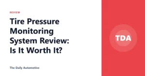 Tire Pressure Monitoring System Review: Is It Worth It?