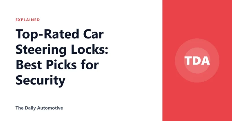 Top-Rated Car Steering Locks: Best Picks for Security