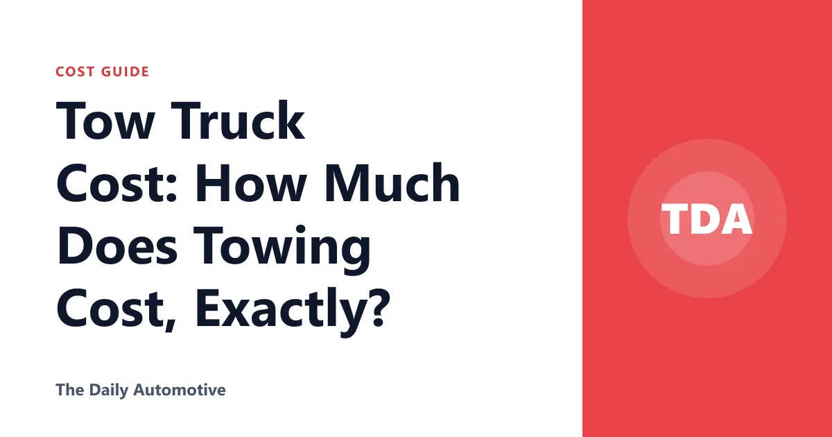 Tow Truck Cost: How Much Does Towing Cost, Exactly?