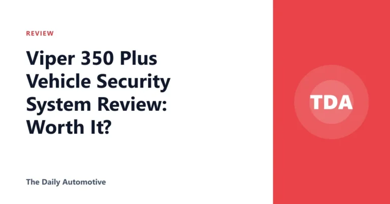 Viper 350 Plus Vehicle Security System Review: Worth It?