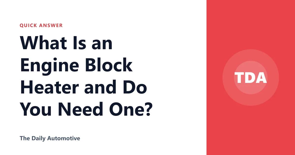 What Is an Engine Block Heater and Do You Need One?