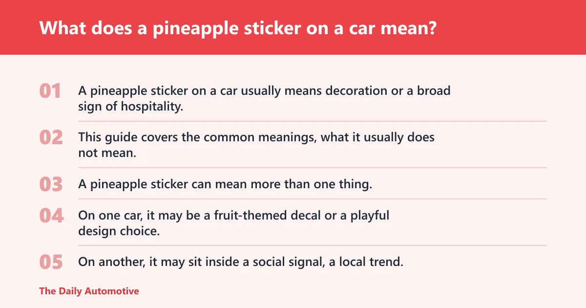 Steps: What does a pineapple sticker on a car mean?