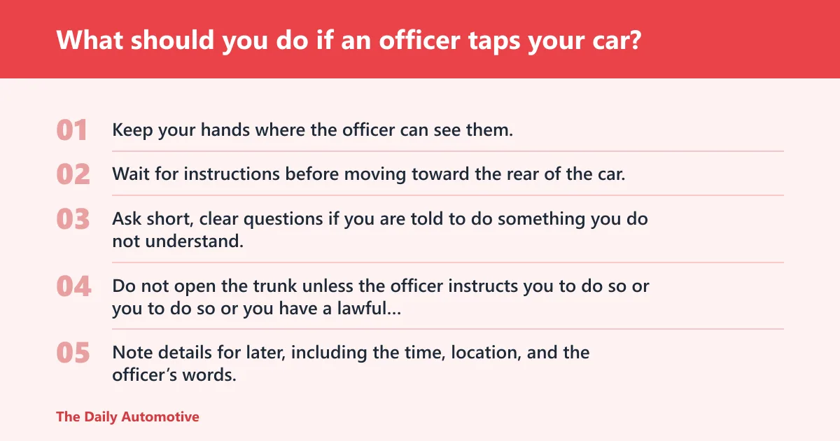 Steps: What should you do if an officer taps your car?