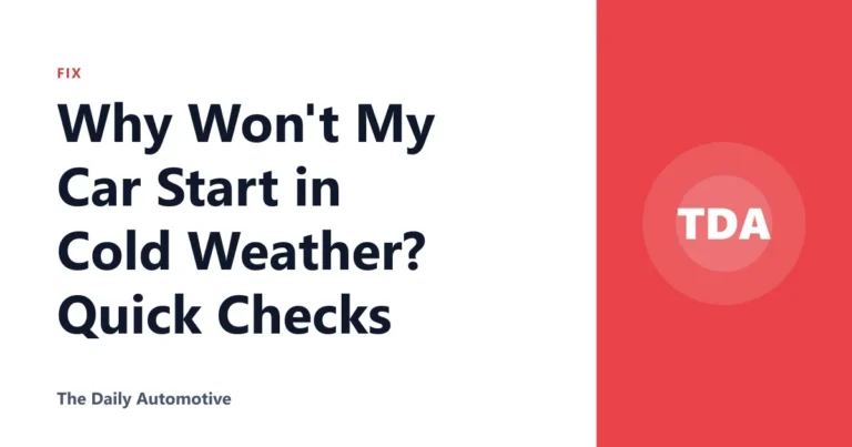 Why Won't My Car Start in Cold Weather? Quick Checks